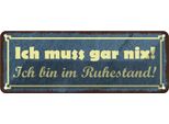 Vianmo Insegna Di Latta 10X27 Cm Muss Gar Nix Bin Im Ruhestand