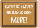 Vianmo Insegna Di Latta 30X40 Cm Kaffee Ist Kaputt Bin MüDe