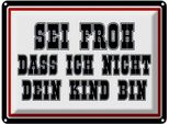 Vianmo Insegna Di Latta 30X40 Cm Sei Froh Ich Nicht Dein Kind Bin