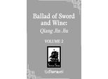Ballata Della Spada E Del Vino: Qiang Jin Jiu (Romanzo) Vol. 2