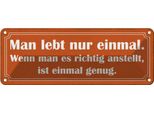 Vianmo Insegna Di Latta 10X27 Cm Man Lebt Nur Einmal Ist Genug