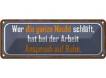 Vianmo Insegna Di Latta 10X27 Cm Wer Ganze Nacht SchläFt Arbeit