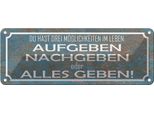 Vianmo Insegna Di Latta 10X27 Cm Aufgeben Nachgebe Alles Geben