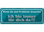 Vianmo Insegna Di Latta 10X27 Cm Wenn Probleme Brauchst Bin Da