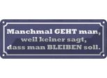 Vianmo Insegna Di Latta 10X27 Cm Manchmal Geht Man Weil Keiner