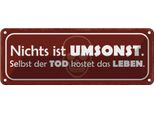 Vianmo Insegna Di Latta 10X27 Cm Nichts Ist Umsonst Tod Kostet