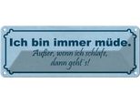 Vianmo Insegna Di Latta 10X27 Cm Immer MüDe AußEr Wenn Schlafe