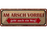 Vianmo Insegna Di Latta 10X27 Cm Am Arsch Vorbei Geht Auch Weg
