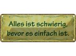 Vianmo Insegna Di Latta 10X27 Cm Schwierig Bevor Es Einfach Ist