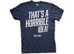 Questa è Un'idea Orribile, A Che Ora? Maglietta - Medium - Navy