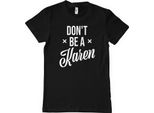 Maglietta Don't Be A Karen - Grande - Nero
