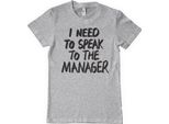 Maglietta I Need To Speak To The Manager - Large - Heathergrey