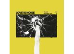 Love Is Noise: Love Is Noise: To Live In A Different Way (180G) (Limited Edition) (Neon Yellow Vinyl) - Sony Music - (Lp / T)