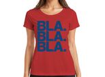 Bla Bla Bla Saying Sarcasm Humour Statement Minimal Ironic Ladies T-Shirt, Rosso, S