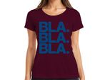 Bla Bla Bla Saying Sarcasm Humour Statement Minimal Ironic Ladies T-Shirt, Burgundy, S