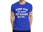Uno Di Noi Due è Più Intelligente: Un Modo Di Dire Divertente E Umoristico T-Shirt Da Uomo, Blu, S