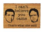 I Can't Believe You Came, That's What She Said The Office Gift, Zerbino Divertente, Fan Di The Office, Regalo Per La Casa Del Film, Zerbino Per La Nuova Casa