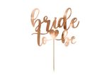 Torten Topper Bride To Be 17,5Cm RoséGold