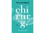 Chirurgo - Non Puoi Scappare Da Te Stesso! (DvořáKová Petra)