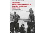 La Tradizione Delle Rivolte Nazionali E Delle Armi Polacche (1794-1864) Nella Politica Della Memoria Della Seconda Repubblica