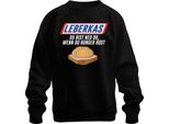Leberkas Du Bist Ned Du Wenn Hunger Bayern Brotzeit Snack Humour Unisex Felpa Pullover, Nero, S