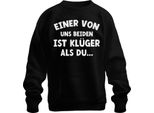 Uno Di Noi Due è Più Intelligente: Un Divertente Modo Di Dire, Divertente Umorismo, Felpa Pullover Unisex, Nero, Xl
