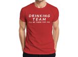 Maglietta Drinking Team I'll Be There For You Friends Serienfan Party Trinkspiel Herren, Rot, Xl