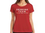 Maglietta Drinking Team I'll Be There For You Friends Serienfan Party Trinkspiel Damen, Rot, Xxl