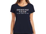 Maglietta Drinking Team I'll Be There For You Friends Serienfan Party Trinkspiel Damen, Navy, 3XL