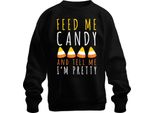 Feed Me Candy And Tell Me I'm Pretty Halloween Candycorn Kinder Unisex Felpa Pullover, Schwarz, S