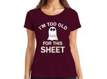 I'm Too Old For This Sheet Divertente Halloween Fantasma Dicendo Umorismo Signore T-Shirt, Borgogna, 3XL
