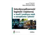 L'interdisciplinarità Della Logistica Militare Nella Teoria E Nella Pratica Delle Scienze Della Gestione E Della Qualità