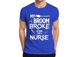 Maglietta Da Uomo "My Broom Broke Halloween Nurse Gift Funny Witch"", Blu, L"