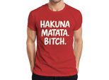 Hakuna Matata Bitch, Maglietta Da Uomo Che Dice: "Hakuna Matata Bitch"", Rosso, 3XL"