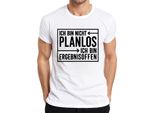 T-Shirt Da Uomo, Bianca, L. Non Sono Senza Piani, Con Un Modo Di Dire Divertente E Aperto
