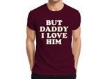 Maglietta Da Uomo Vintage But Daddy I Love Him Papa I Love Him Love Gift, Borgogna, L