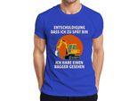 Sorry Too Late Escavatore Visto Macchina Da Costruzione Cantiere Umorismo T-Shirt Da Uomo, Blu, M