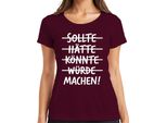 Maglietta Donna Should Have Could Would Make Motivational Saying Maker Success, Bordeaux, 3XL