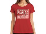 Non Sono Senza Piani, Divertente Detto Da Regalare, T-Shirt Da Donna, Rosso, 3XL
