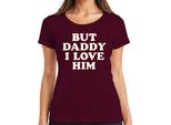 But Daddy I Love Him Papa I Love Him Love Gift Maglietta Vintage Da Donna, Borgogna, L