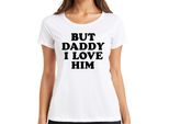 But Daddy I Love Him Papa I Love Him Love Gift Maglietta Vintage Da Donna, Bianco, L