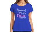 Perché Non Hai Detto No Divertente Regalo Sarcastico Maglietta Da Donna Jga, Blu, L