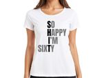 60° Compleanno Sixty So Happy I'm Sixty Divertente Idea Regalo Da Donna, Bianco, M