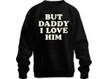 But Daddy I Love Him Papa I Love Him Love Gift Vintage Unisex Felpa Pullover, Nero, S
