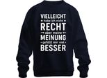 Forse Non è Giusto Ma La Mia Opinione è Migliore Divertente Umorismo Unisex Felpa Pullover, Navy, L