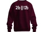 2B || !2B Programmierer Entwickler Shakespeare Nerd Geek Humor Unisex Felpa Pullover, Borgogna, Xxl