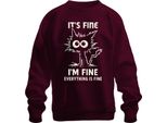 It's Fine I'm Fine Everything Is Fine Lustige Katze Sarkastisch Unisex Felpa Pullover, Borgogna, M