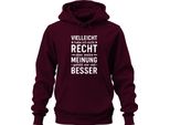 Forse Non è Giusto Ma La Mia Opinione è Migliore Divertente Umorismo Unisex Felpa Con Cappuccio, Borgogna, L