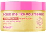 B.Fresh Mi Scrub Come Vuoi Dire Che Il Corpo Dell'ananas Si Staccando 200G