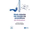 Quando Un Bambino Non Si Sviluppa Correttamente. Un Approccio Interdisciplinare